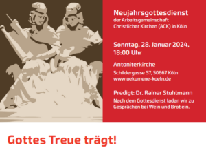 Mehr über den Artikel erfahren Einladung |  Neujahrsgottesdienst der ACK „Gottes Treue trägt“ | Sonntag, 28.01.2024 um 18:00 Uhr | Antoniter Citykirche