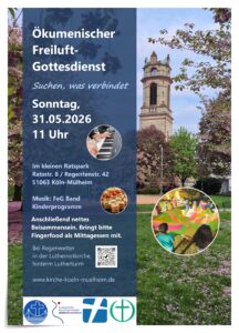 Mehr über den Artikel erfahren Einladung | Ökumenischer Freiluftgottesdienst | kleiner Ratspark Köln-Mülheim | Sonntag, 31.05.2026 um 11 Uhr