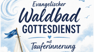 Mehr über den Artikel erfahren Einladung | Ev. Waldbad Gottesdienst mit Tauferinnerung | Waldbad Dünnwald | Montag, 25.05.2026